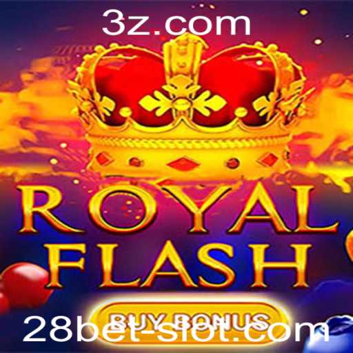 RoyalFlashBuyBonus: Explore a Emoção com 28 Bet